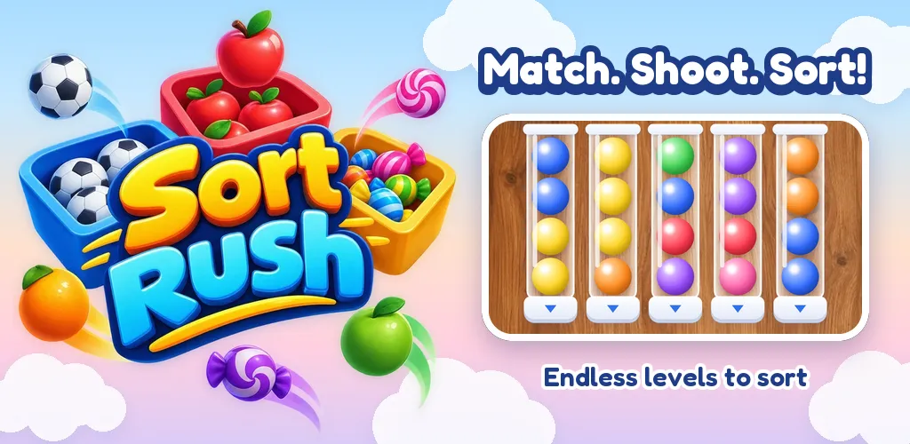 Sort Rush feature art: the Sort Rush logo with baskets of fruit, beside a board of sorted balls and the line “Match. Shoot. Sort!”